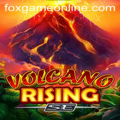VolcanoRisingSE: An Engaging Journey in FOXGAME World